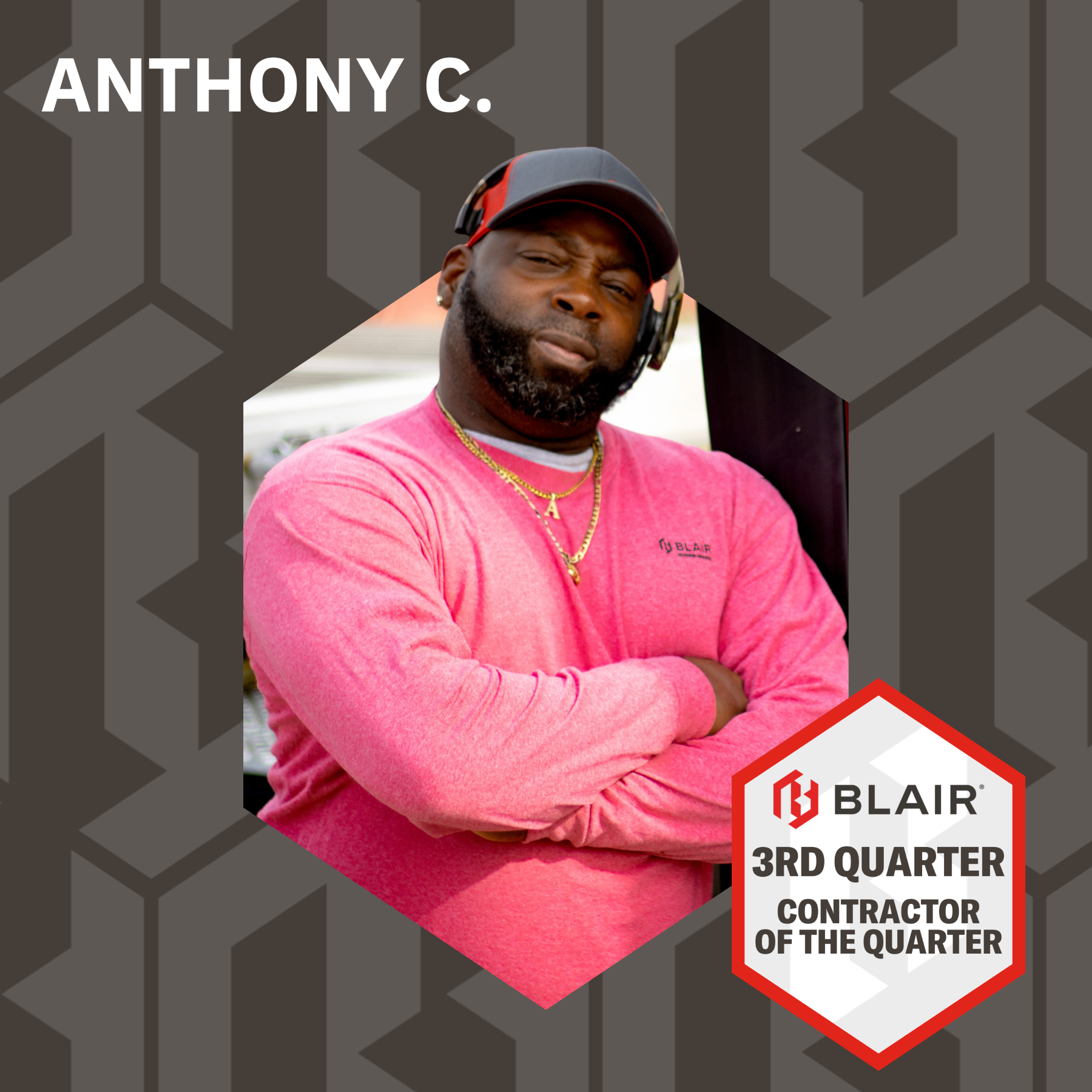 Congrats Anthony C. on being named Contractor of the Third Quarter ...